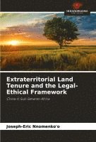 bokomslag Extraterritorial Land Tenure and the Legal-Ethical Framework