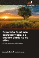 bokomslag Proprietà fondiaria extraterritoriale e quadro giuridico ed etico