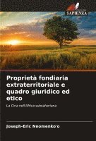 Propriet fondiaria extraterritoriale e quadro giuridico ed etico 1