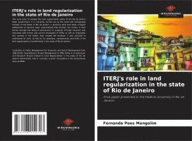 Fernanda Paes Mangolim - ITERJ's role in land regularization in the state of Rio de Janeiro, Häftad