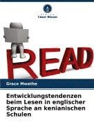 bokomslag Entwicklungstendenzen beim Lesen in englischer Sprache an kenianischen Schulen