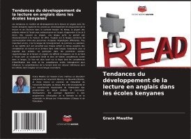 Grace Mwathe - Tendances du développement de la lecture en anglais dans les écoles kenyanes, Häftad