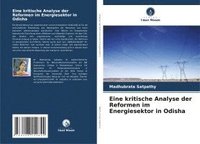 bokomslag Eine kritische Analyse der Reformen im Energiesektor in Odisha