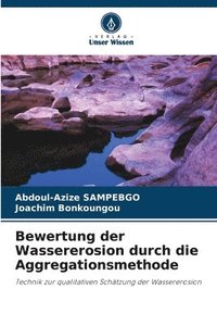 bokomslag Bewertung der Wassererosion durch die Aggregationsmethode