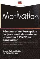 bokomslag Rémunération Perception du personnel de santé sur le soutien à l'IYCF au Bangladesh