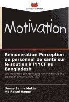 bokomslag Rmunration Perception du personnel de sant sur le soutien  l'IYCF au Bangladesh