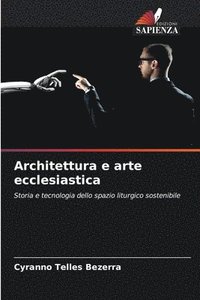 bokomslag Architettura e arte ecclesiastica