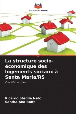 bokomslag La structure socio-conomique des logements sociaux  Santa Maria/RS