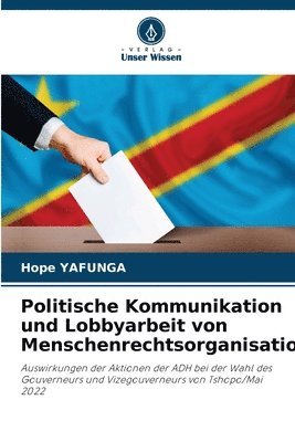 bokomslag Politische Kommunikation und Lobbyarbeit von Menschenrechtsorganisationen