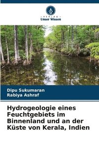 bokomslag Hydrogeologie eines Feuchtgebiets im Binnenland und an der Kste von Kerala, Indien