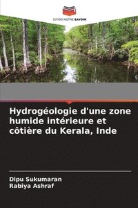 bokomslag Hydrogéologie d'une zone humide intérieure et côtière du Kerala, Inde