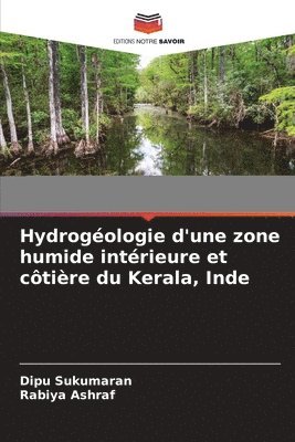 bokomslag Hydrogologie d'une zone humide intrieure et ctire du Kerala, Inde