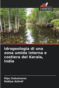 bokomslag Idrogeologia di una zona umida interna e costiera del Kerala, India