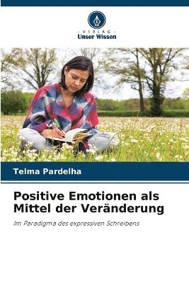 bokomslag Positive Emotionen als Mittel der Vernderung