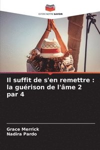 bokomslag Il suffit de s'en remettre