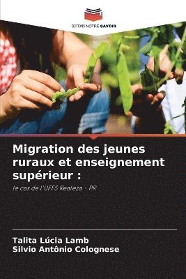 bokomslag Migration des jeunes ruraux et enseignement suprieur