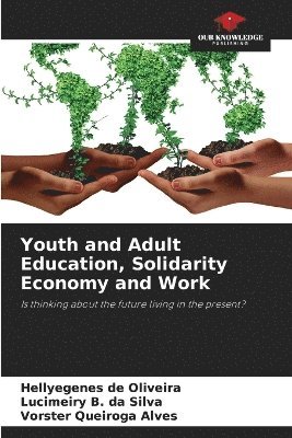 bokomslag Youth and Adult Education, Solidarity Economy and Work