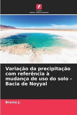 bokomslag Variao da precipitao com referncia  mudana de uso do solo - Bacia de Noyyal