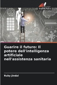 bokomslag Guarire il futuro