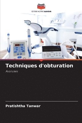 Pratishtha Tanwar - Techniques d'obturation, Häftad