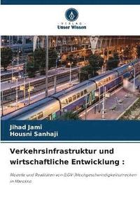 bokomslag Verkehrsinfrastruktur und wirtschaftliche Entwicklung