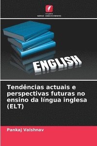 bokomslag Tendncias actuais e perspectivas futuras no ensino da lngua inglesa (ELT)