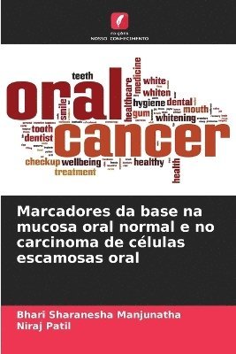 bokomslag Marcadores da base na mucosa oral normal e no carcinoma de clulas escamosas oral