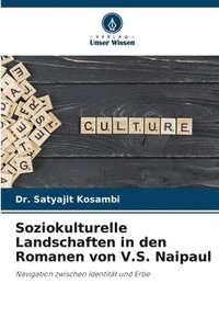 bokomslag Soziokulturelle Landschaften in den Romanen von V.S. Naipaul