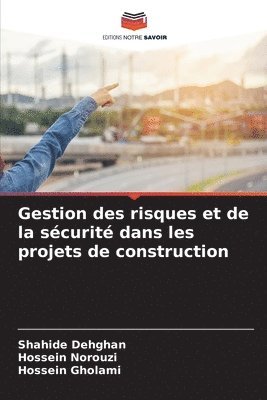 bokomslag Gestion des risques et de la scurit dans les projets de construction