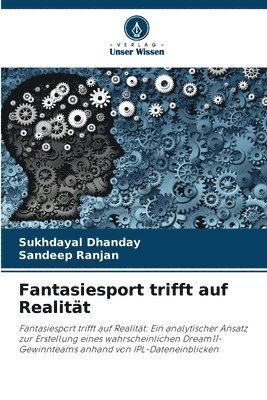Sukhdayal Dhanday, Sandeep Ranjan - Fantasiesport trifft auf Realität, Häftad