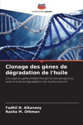 Clonage des gnes de dgradation de l'huile 1