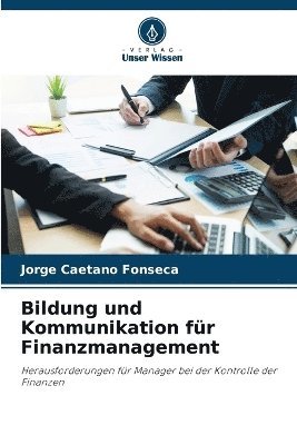 bokomslag Bildung und Kommunikation fr Finanzmanagement