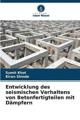 bokomslag Entwicklung des seismischen Verhaltens von Betonfertigteilen mit Dmpfern