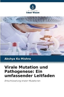 Virale Mutation und Pathogenese 1