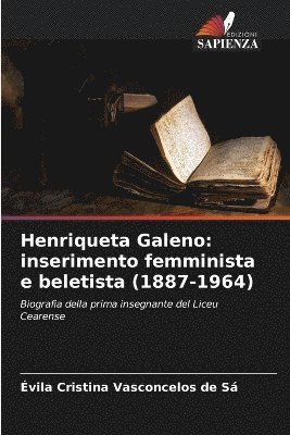 Évila Cristina Vasconcelos de Sá - Henriqueta Galeno, Häftad