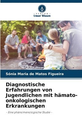 bokomslag Diagnostische Erfahrungen von Jugendlichen mit hmato-onkologischen Erkrankungen