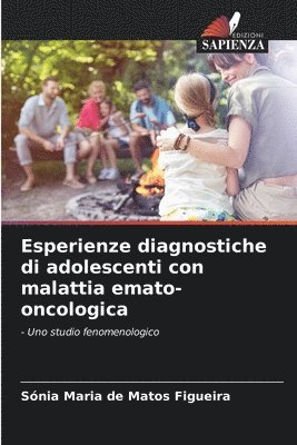 Esperienze diagnostiche di adolescenti con malattia emato-oncologica 1