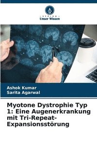 bokomslag Myotone Dystrophie Typ 1: Eine Augenerkrankung mit Tri-Repeat-Expansionsstörung