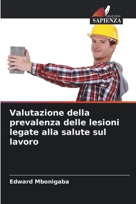 bokomslag Valutazione della prevalenza delle lesioni legate alla salute sul lavoro