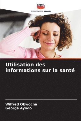 bokomslag Utilisation des informations sur la santé