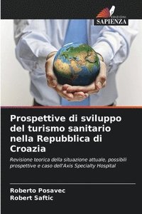 bokomslag Prospettive di sviluppo del turismo sanitario nella Repubblica di Croazia