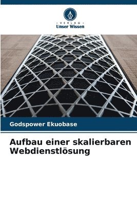 bokomslag Aufbau einer skalierbaren Webdienstlsung