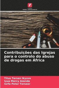 bokomslag Contribuies das Igrejas para o controlo do abuso de drogas em frica