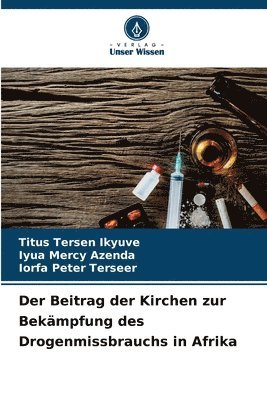 bokomslag Der Beitrag der Kirchen zur Bekmpfung des Drogenmissbrauchs in Afrika