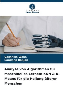 Vanshika Walia, Sandeep Ranjan - Analyse von Algorithmen für maschinelles Lernen, Häftad