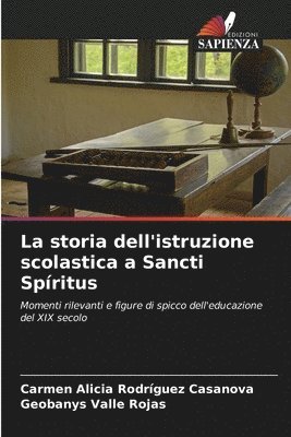 Carmen Alicia Rodríguez Casanova, Geobanys Valle Rojas - storia dell'istruzione scolastica a Sancti Spíritus, Häftad