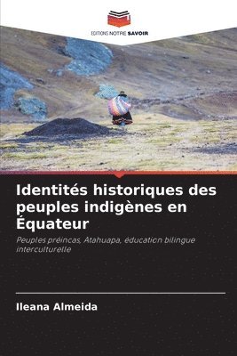 bokomslag Identités historiques des peuples indigènes en Équateur