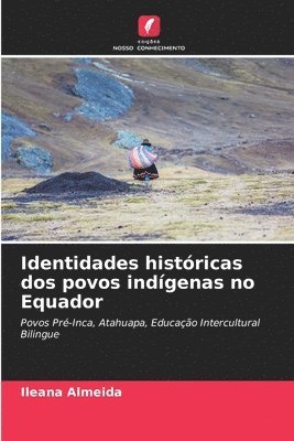 bokomslag Identidades históricas dos povos indígenas no Equador