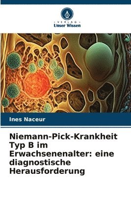 bokomslag Niemann-Pick-Krankheit Typ B im Erwachsenenalter