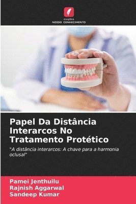 Papel Da Distncia Interarcos No Tratamento Prottico 1